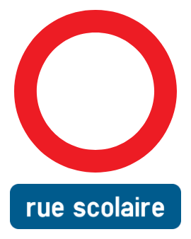 Signal belge de circulation interdite avec, en dessous, l'additionnel « rue scolaire »